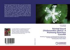Buchcover von Pointed Gourd (Trichosanthes dioica): A Promising Dioecious Cucurbit