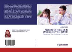 Обложка Pesticide kinetics and its effect on enzymes activity