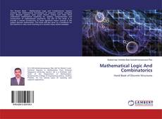 Borítókép a  Mathematical Logic And Combinatorics - hoz
