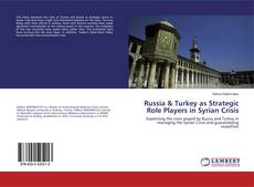 Обложка Russia & Turkey as Strategic Role Players in Syrian Crisis