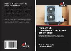 Borítókép a  Problemi di trasferimento del calore con soluzioni - hoz
