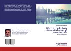 Effect of pond ash on volumetric changes of expansive soils的封面