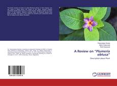 Copertina di A Review on “Plumeria obtusa”