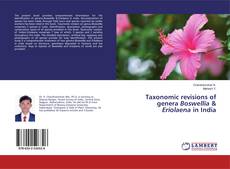 Buchcover von Taxonomic revisions of genera Boswellia & Eriolaena in India
