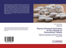 Physico-Chemical Evaluation of Four Brands of Paracetamol Tablets的封面