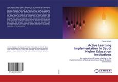 Active Learning Implementation In Saudi Higher Education Institutions的封面