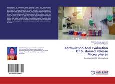 Copertina di Formulation And Evaluation Of Sustained Release Microspheres