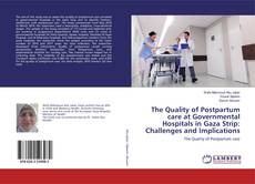 Copertina di The Quality of Postpartum care at Governmental Hospitals in Gaza Strip: Challenges and Implications
