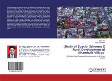 Copertina di Study of Special Schemes & Rural Development of Khambale Village