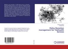 Portada del libro de Policy Deviation management for Telehealth Services
