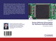 Bookcover of Power Efficient Channelizer for Software Defined Radio