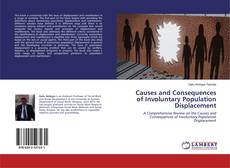 Copertina di Causes and Consequences of Involuntary Population Displacement