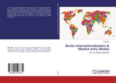 Buchcover von Banks Internationalization & Market entry Modes