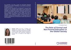 Copertina di The Role of Formal and Non-Formal Education in the Global Society