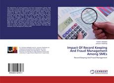 Copertina di Impact Of Record Keeping And Fraud Management Among SMEs