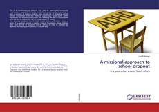 Copertina di A missional approach to school dropout