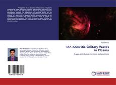 Copertina di Ion Acoustic Solitary Waves in Plasma