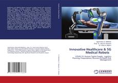 Copertina di Innovative Healthcare & 5G Medical Robots