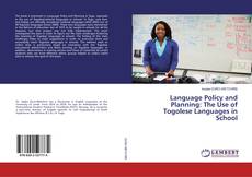 Copertina di Language Policy and Planning: The Use of Togolese Languages in School