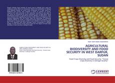 Bookcover of AGRICULTURAL BIODIVERSITY AND FOOD ‎SECURITY IN ‎WEST ‎DARFUR, SUDAN‎