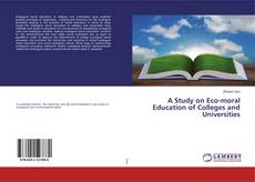 Copertina di A Study on Eco-moral Education of Colleges and Universities