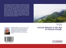 Copertina di Tourists Behavior in the Age of Climate Change