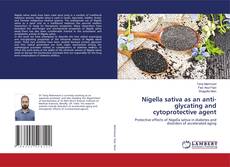 Copertina di Nigella sativa as an anti-glycating and cytoprotective agent