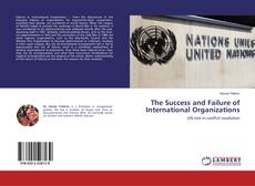Copertina di The Success and Failure of International Organizations