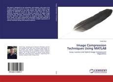 Copertina di Image Compression Techniques Using MATLAB