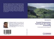 Bookcover of Fractal Compression Techniques for Image Processing