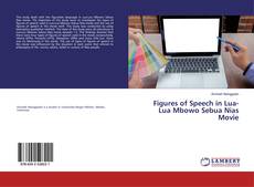 Copertina di Figures of Speech in Lua-Lua Mbowo Sebua Nias Movie