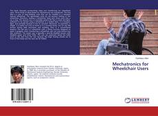 Copertina di Mechatronics for Wheelchair Users