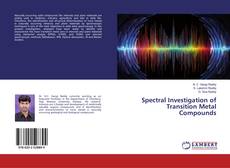 Copertina di Spectral Investigation of Transition Metal Compounds