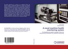 Copertina di A novel machine health monitoring system