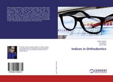 Copertina di Indices in Orthodontics