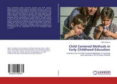 Copertina di Child Centered Methods in Early Childhood Education