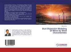 Buchcover von Dust Dispersion Modeling of Mines by Wind Characteristics