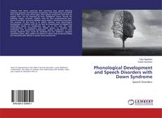 Phonological Development and Speech Disorders with Down Syndrome kitap kapağı