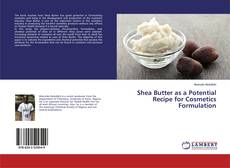 Shea Butter as a Potential Recipe for Cosmetics Formulation kitap kapağı
