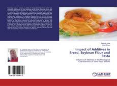 Copertina di Impact of Additives in Bread, Soybean Flour and Pasta