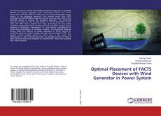 Copertina di Optimal Placement of FACTS Devices with Wind Generator in Power System