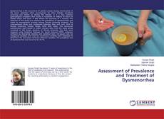 Assessment of Prevalence and Treatment of Dysmenorrhea kitap kapağı