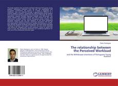 Copertina di The relationship between the Perceived Workload