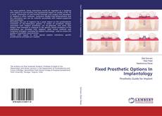 Copertina di Fixed Prosthetic Options In Implantology