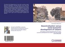 Copertina di Decentralization versus socio-economic development of citizens