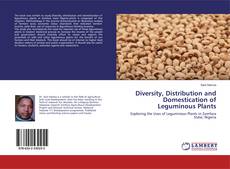 Copertina di Diversity, Distribution and Domestication of Leguminous Plants