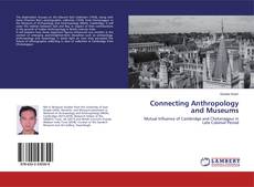 Copertina di Connecting Anthropology and Museums