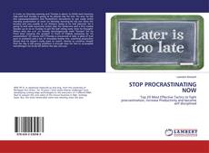 Bookcover of STOP PROCRASTINATING NOW