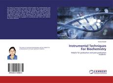 Copertina di Instrumental Techniques For Biochemistry