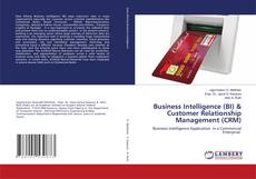 Borítókép a  Business Intelligence (BI) & Customer Relationship Management (CRM) - hoz